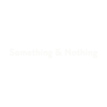 Something & Nothing logo